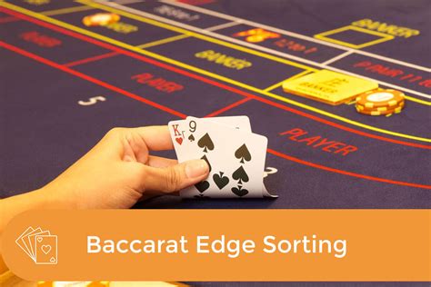 edge sorting in baccarat